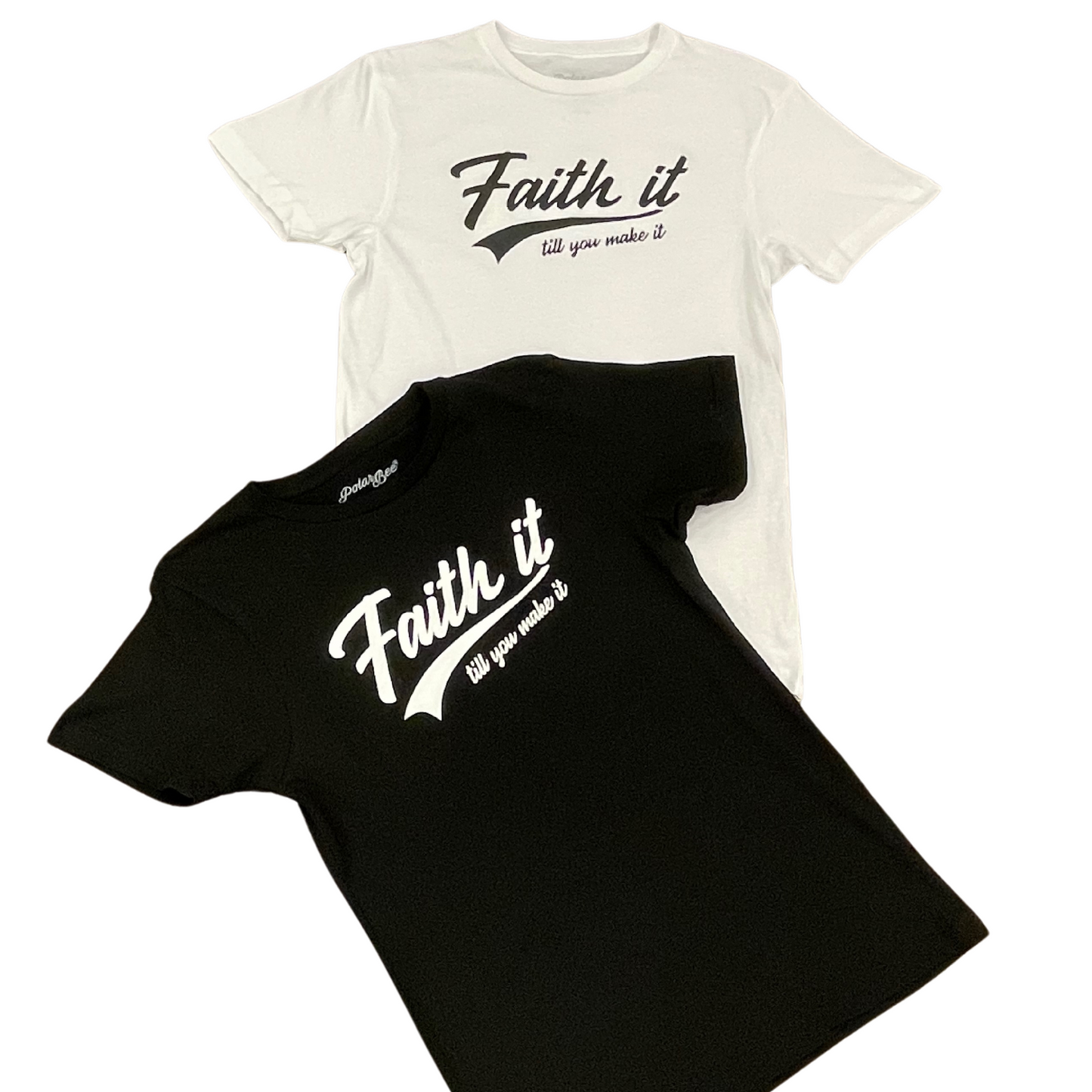 "Faith It Till You Make It" Graphic Tee White or Black (S-XL)