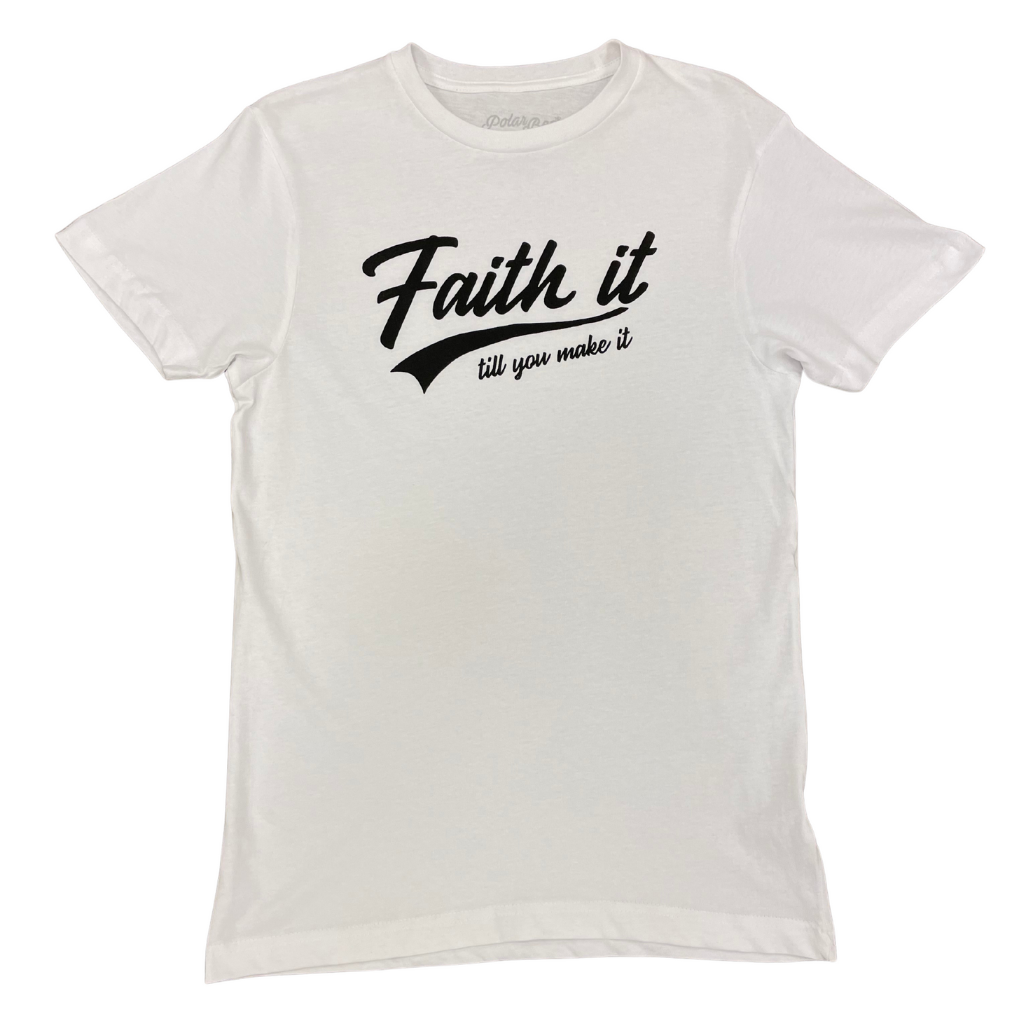 "Faith It Till You Make It" Graphic Tee White or Black (S-XL)